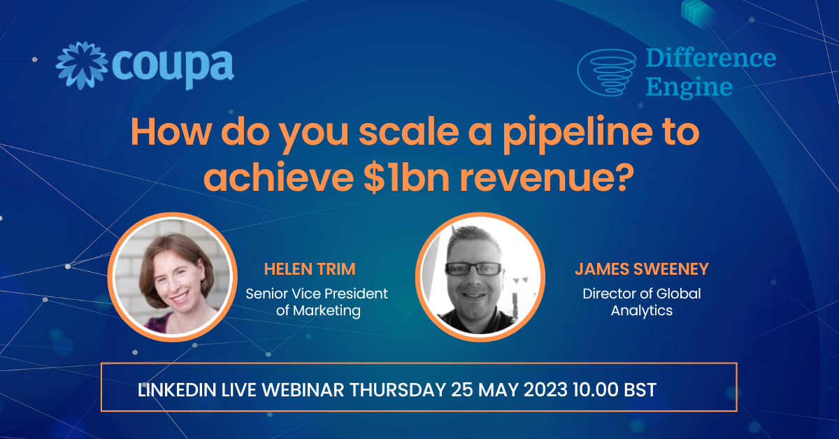 What Will We Ask B2B SAAS Coupa Software About Scaling Pipeline To Hit $1bn Revenue?